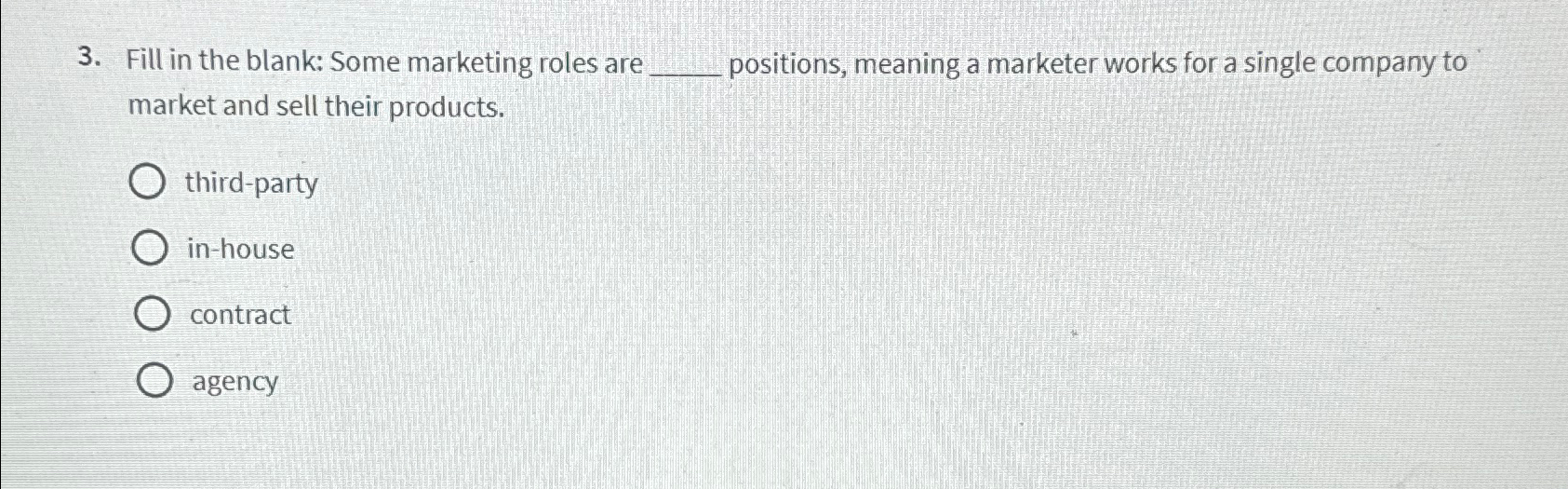 Solved Fill in the blank: Some marketing roles are | Chegg.com