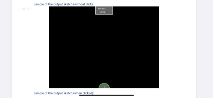 Sample of the output sketch (without click): Answer: 10 Sample of the output sketch (when clicked)