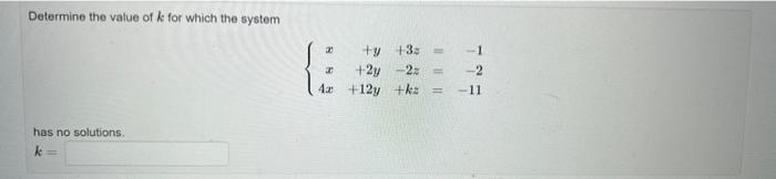 Solved Determine the value of k for which the system | Chegg.com