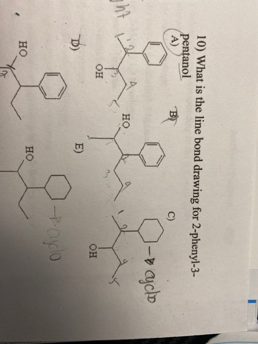 Solved 10) What is the line bond drawing for 2phenyl3