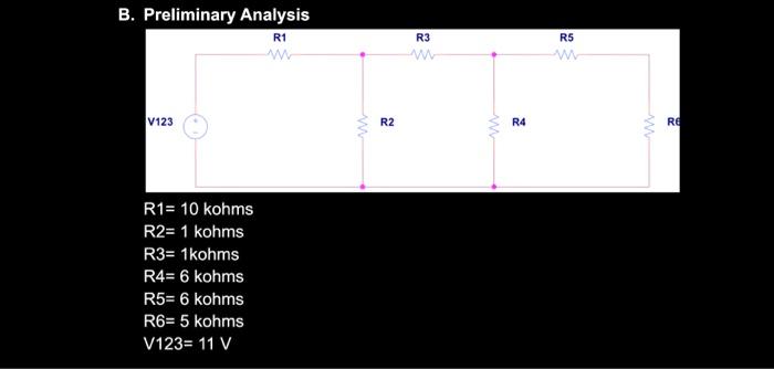 Solved B. Preliminary Analysis R1 R3 R5 w V123 R2 w R4 RE | Chegg.com