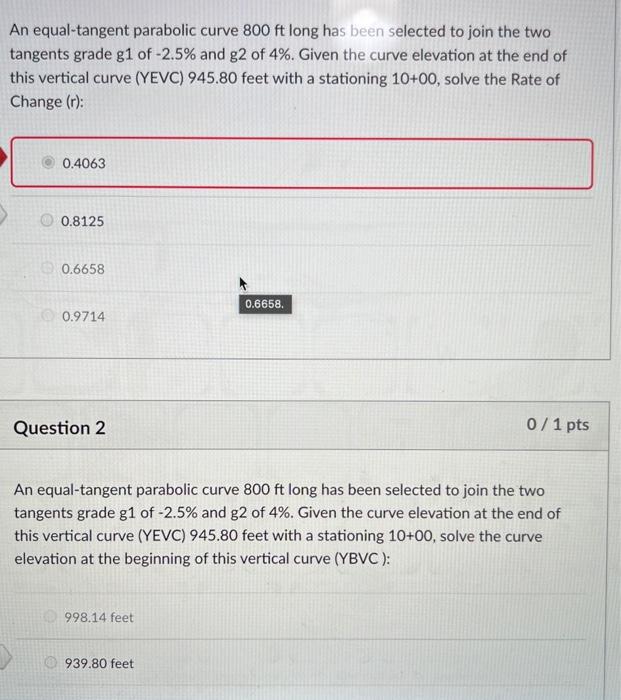 An equal-tangent parabolic curve \( 800 \mathrm{ft} \) long has been selected to join the two tangents grade \( g 1 \) of \( 