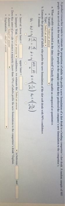 Solved A product researcher wants to estimate the proportion | Chegg.com
