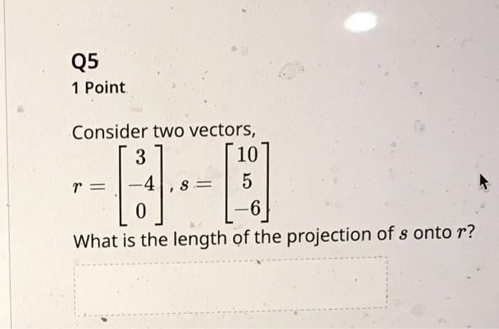 Solved Consider two vectors, r=⎣⎡3−40⎦⎤,s=⎣⎡105−6⎦⎤ What is | Chegg.com