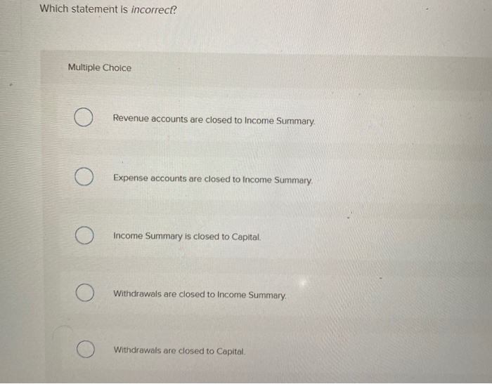 Solved Which statement is incorrect? Multiple Choice O | Chegg.com