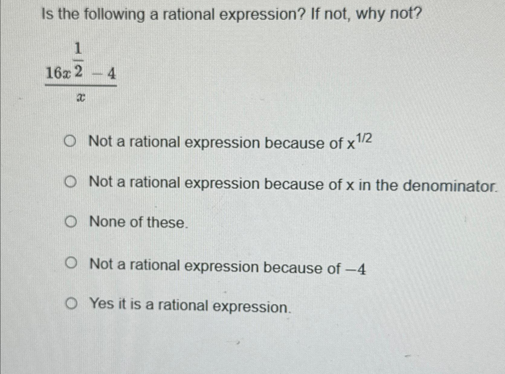 Is the following a rational expression? If not, why | Chegg.com