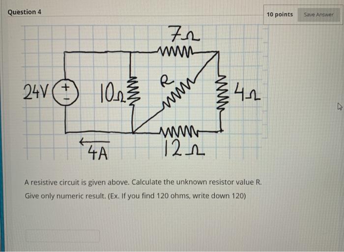 Solved Question 4 10 points Save Answer 72 24V 100 ww 42 | Chegg.com