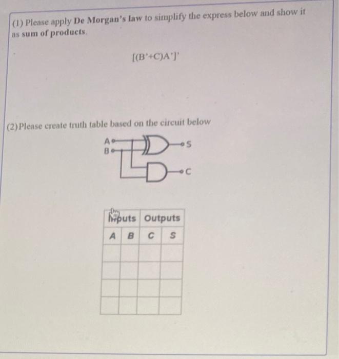 Solved (1) Please apply De Morgan's law to simplify the | Chegg.com