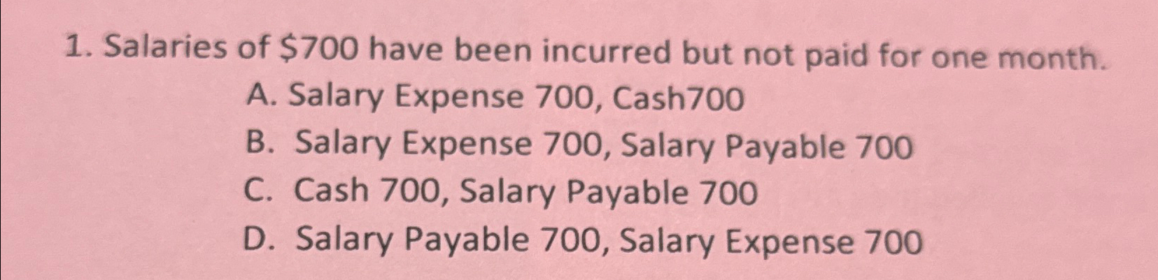 Solved Salaries of $700 ﻿have been incurred but not paid for | Chegg.com