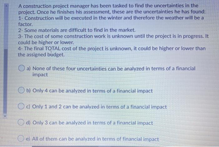 Solved A construction project manager has been tasked to | Chegg.com