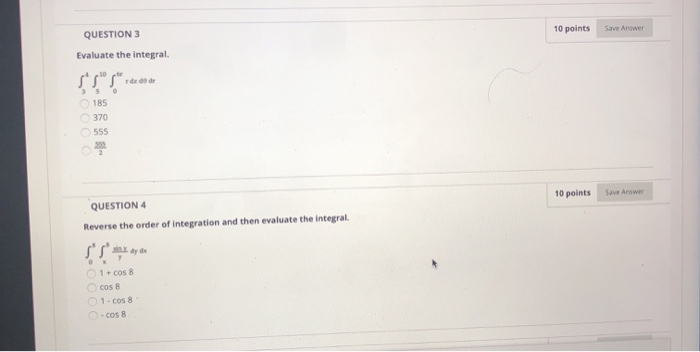 Solved QUESTION 3 10 points Save Answer Evaluate the | Chegg.com