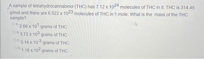 Solved A sample of tetrahydrocannabinol (THC) has 7.12×1024 | Chegg.com