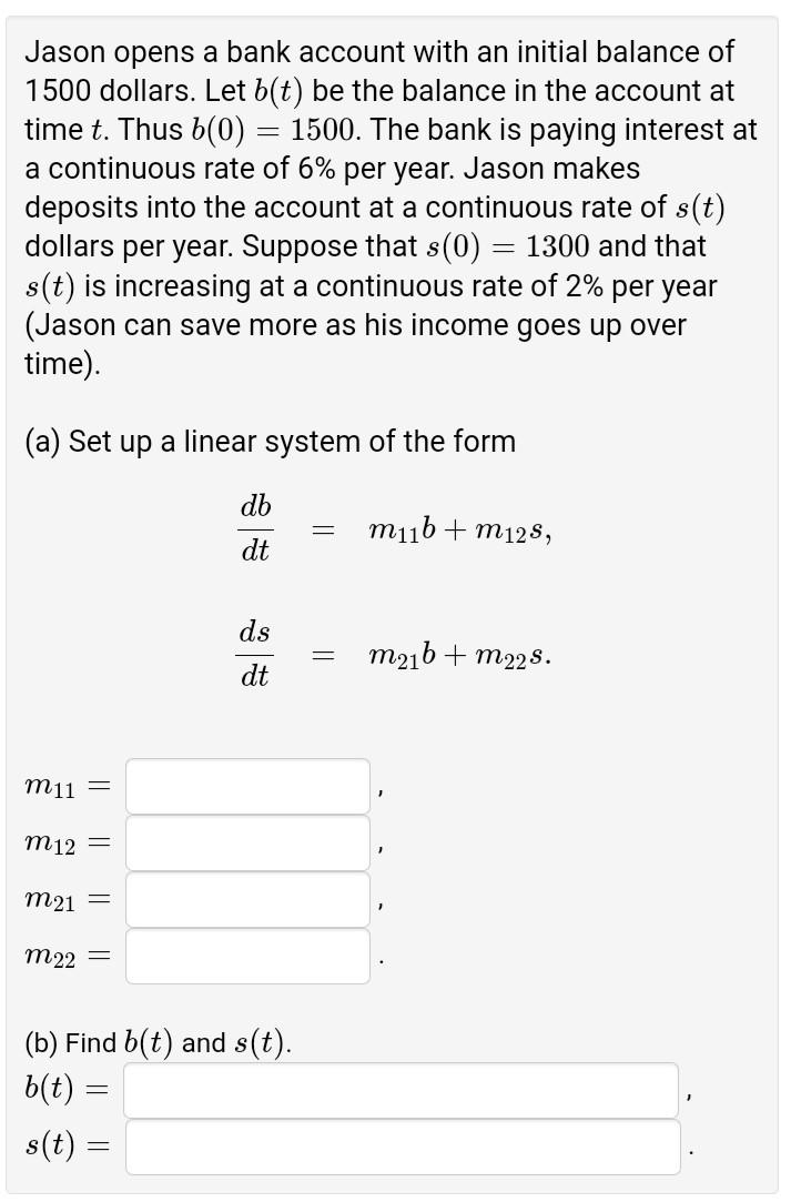 Solved Jason opens a bank account with an initial balance of