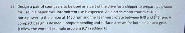 Solved 2) Design a pair of spur gears to be used as a part | Chegg.com