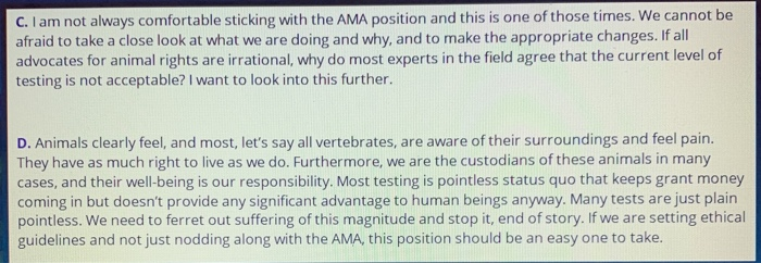 C. I am not always comfortable sticking with the AMA position and this is one of those times. We cannot be afraid to take a c