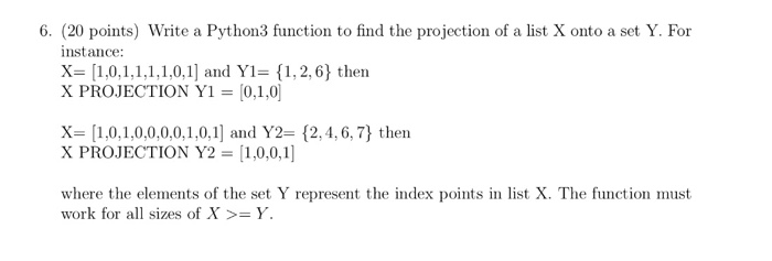 Solved 6. (20 points) Write a Python3 function to find the | Chegg.com