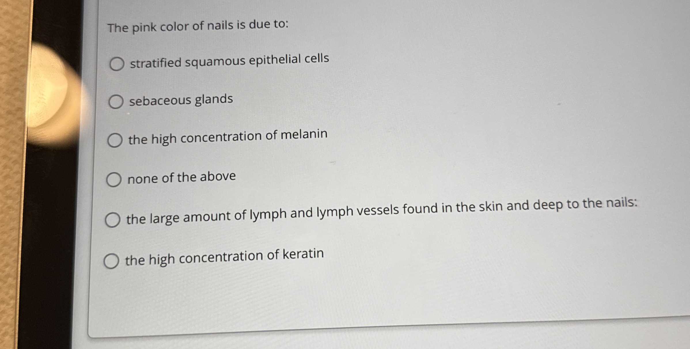 Solved The pink color of nails is due to:stratified squamous | Chegg.com