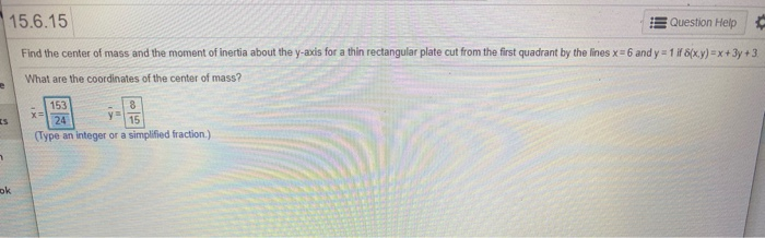 Solved 15.6.15 Question Help Find The Center Of Mass And The | Chegg.com