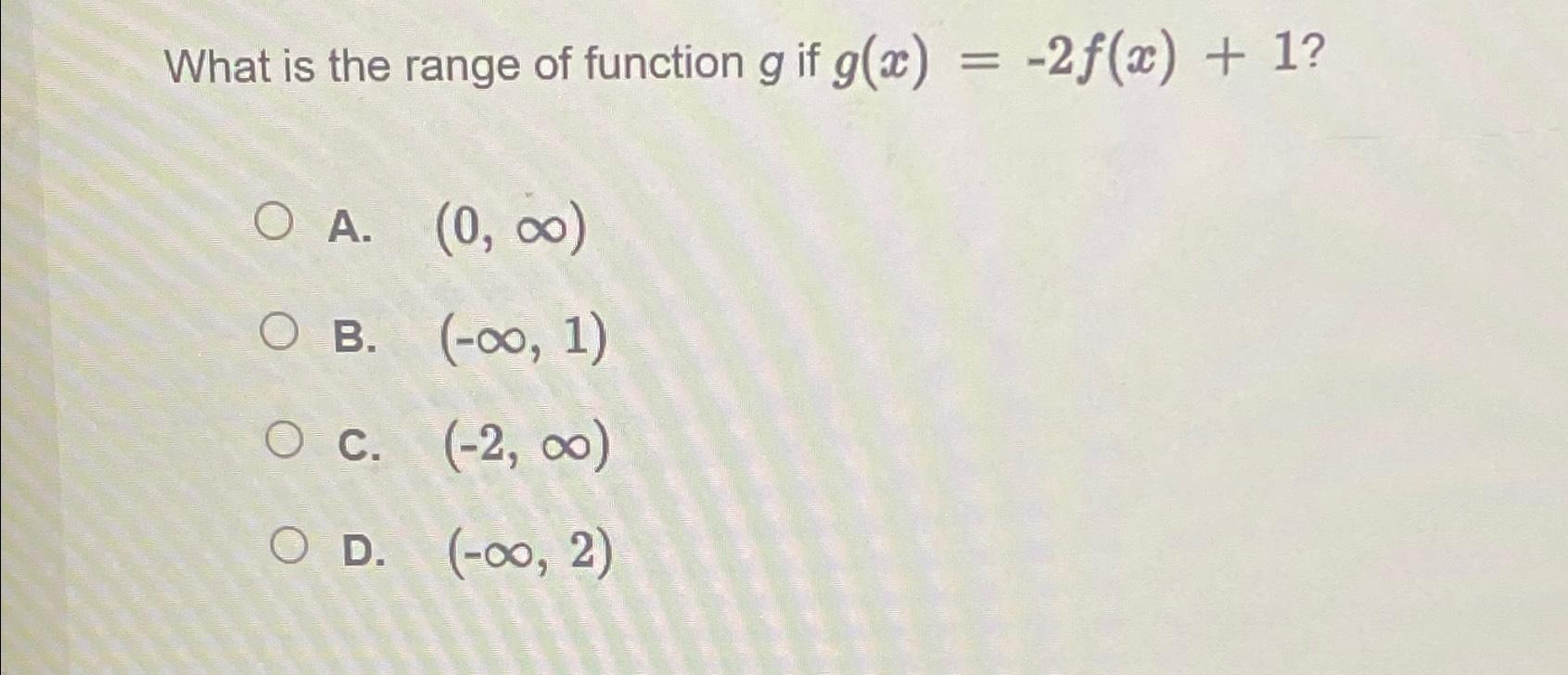 What is the range of function g ﻿if