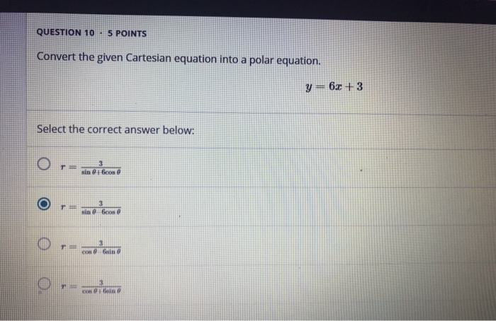Solved QUESTION 10 5 POINTS Convert the given Cartesian | Chegg.com