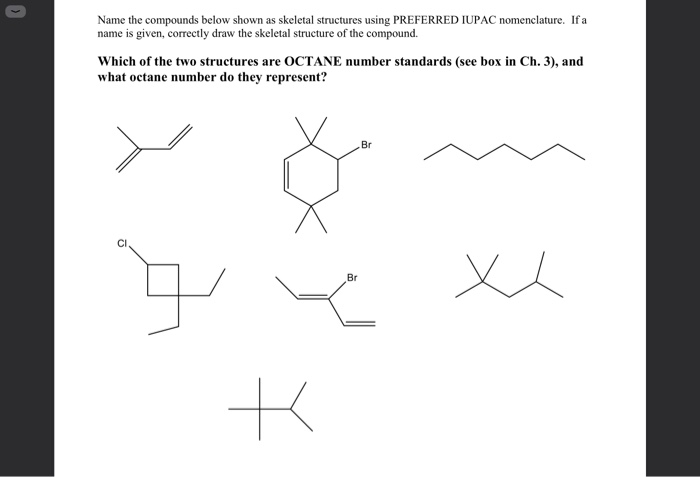 Solved Name the compounds below shown as skeletal structures | Chegg.com