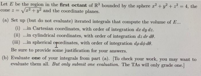 Solved Let E be the region in the first octant of R3 bounded | Chegg.com