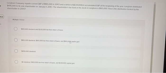 Solved Longhorn Company reports current ESP of $165.000 in