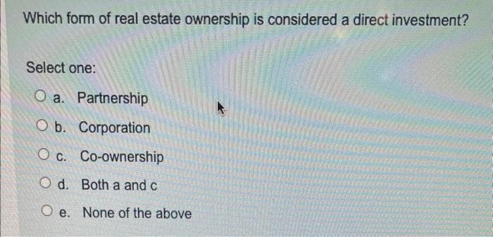 Solved Which Form Of Real Estate Ownership Is Considered A | Chegg.com