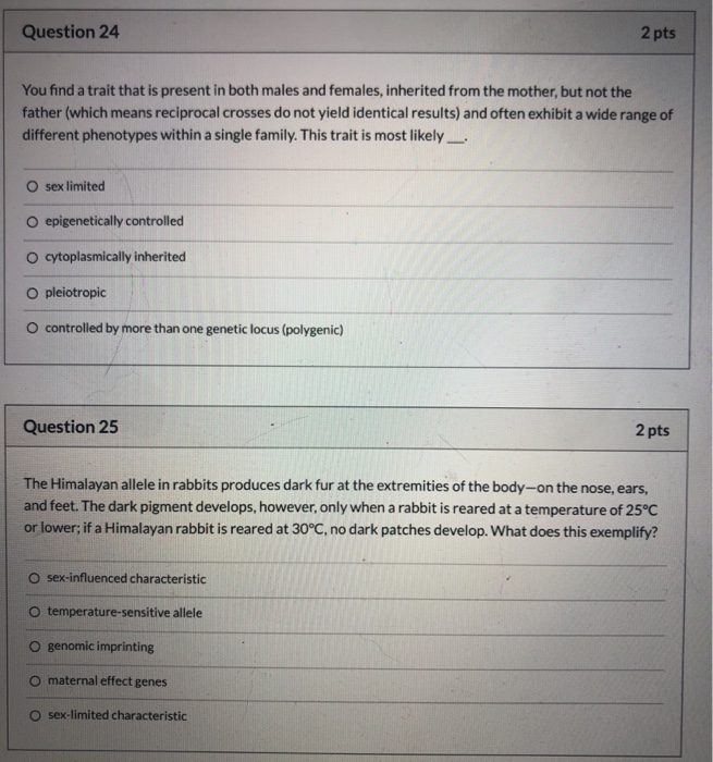 Solved Question 24 2 pts You find a trait that is present in | Chegg.com