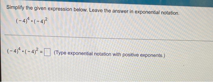 Solved Simplify The Given Expression Below Leave The Answer 5180