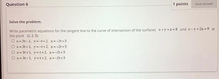 Solved Question 6 1 points Save Answer Solve the problem. | Chegg.com