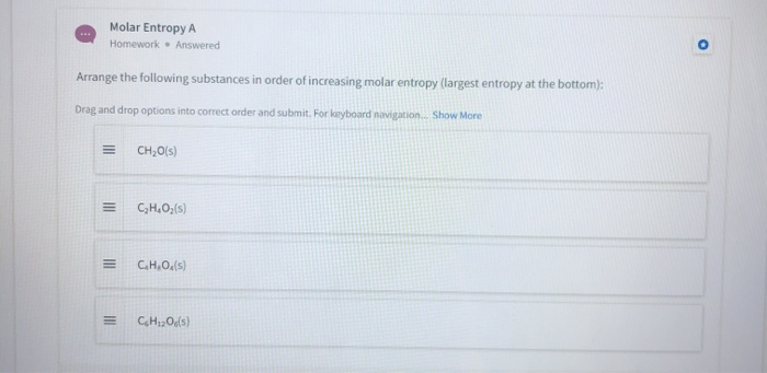 Solved Molar Entropy A Homework - Answered Arrange the | Chegg.com