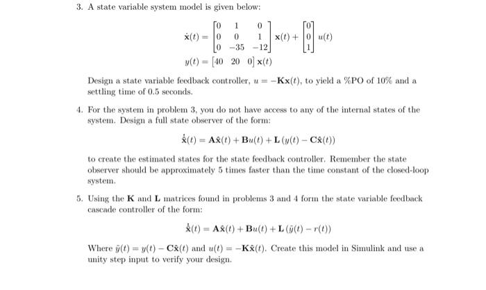 Solved 0 1 3. A state variable system model is given below: | Chegg.com