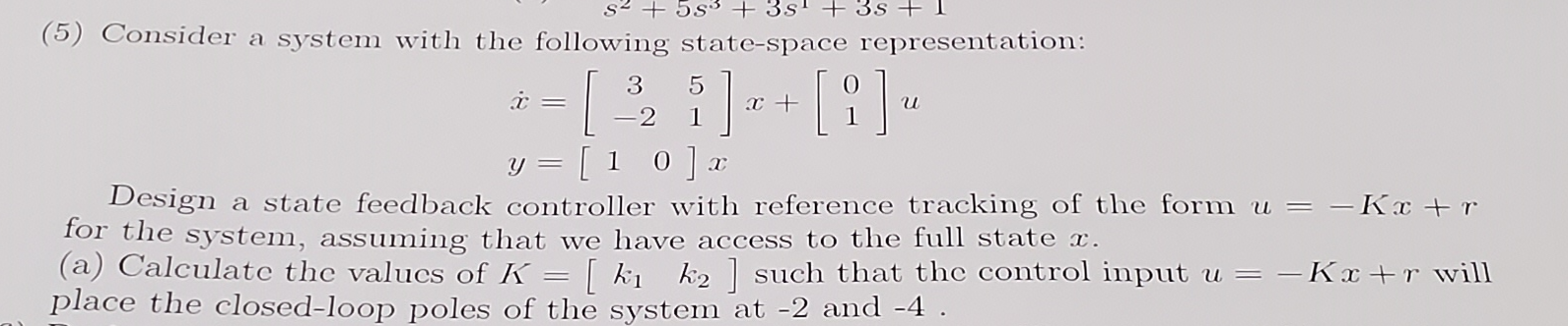 Solved (4) ﻿Find the state space representation of the | Chegg.com
