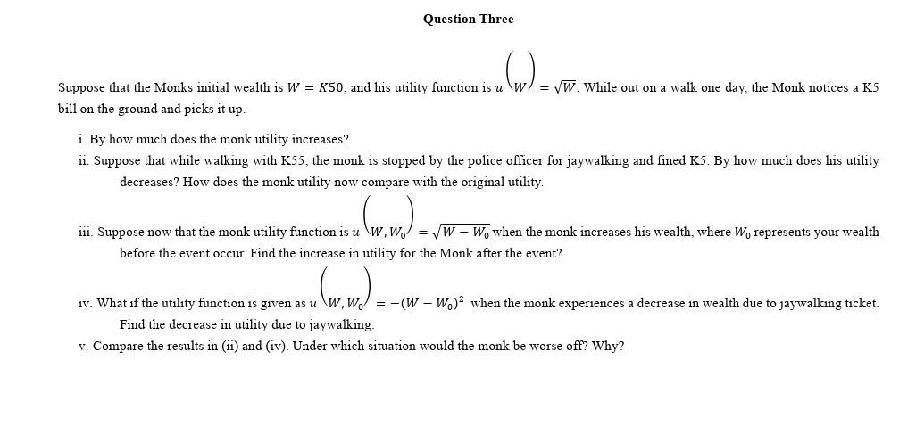 Monk Question Solved Question Three Suppose that the Monks initial wealth | Chegg.com