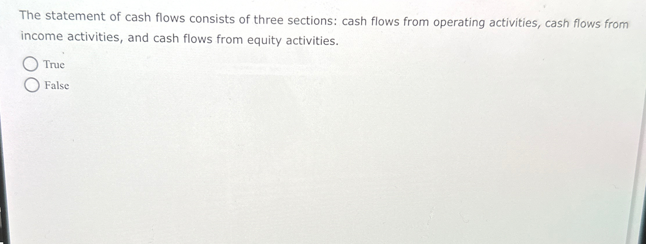 Solved The statement of cash flows consists of three | Chegg.com