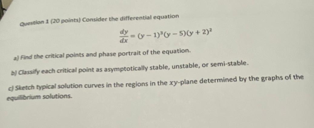 Solved question 1 (20 points) Consider the differential | Chegg.com