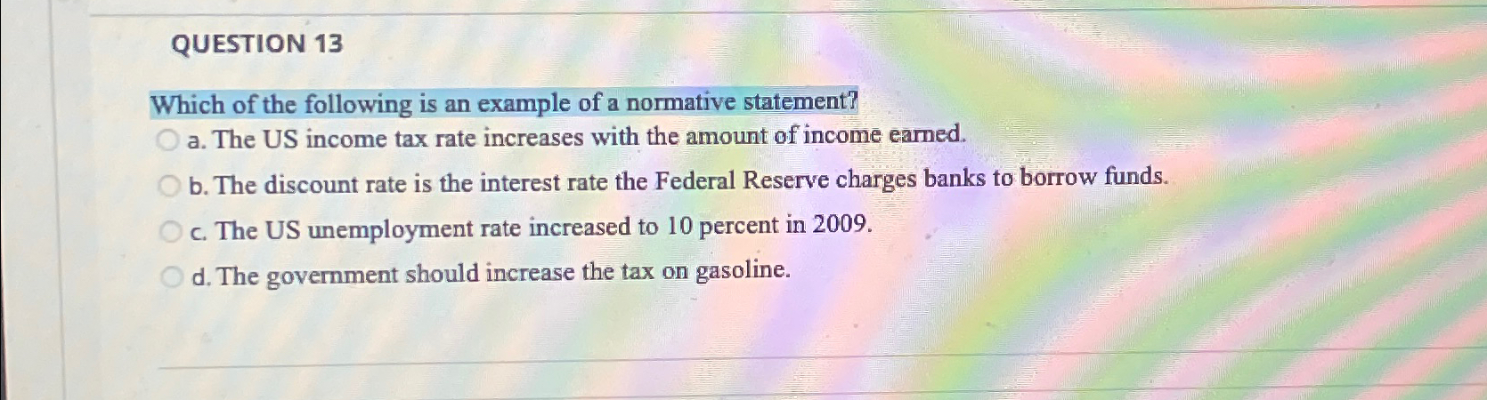 Solved QUESTION 13Which of the following is an example of a | Chegg.com