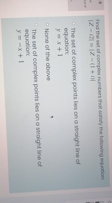 Solved 9 Find the set of complex numbers that satisfy the | Chegg.com