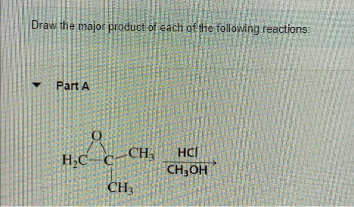 Solved Draw the major product of each of the following | Chegg.com