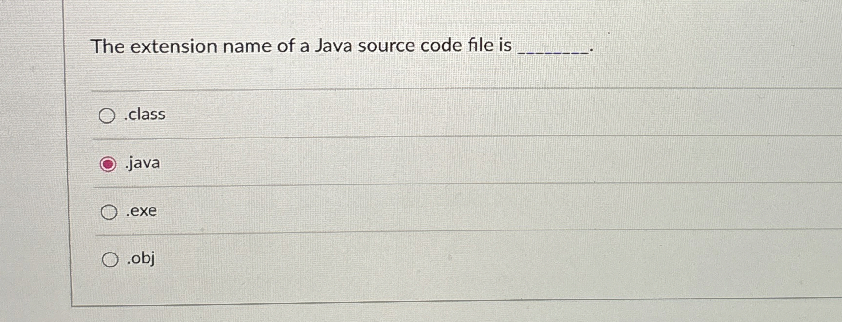 Solved The extension name of a Java source code file is | Chegg.com