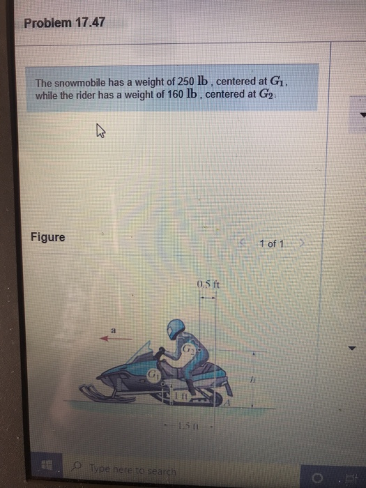 solved problem 17 47 the snowmobile has a weight of 250 l chegg com chegg