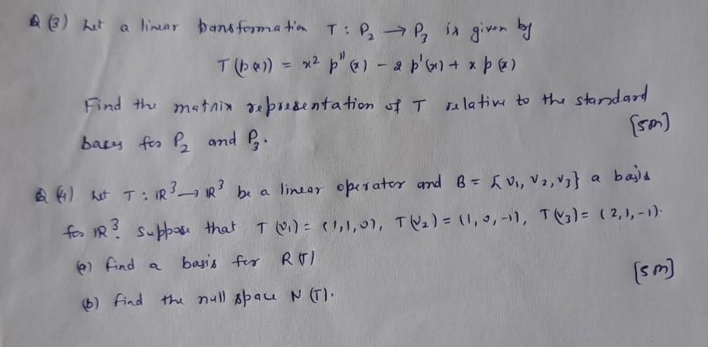 Solved 2 3 Het A Linear Pansformation T 8 Pix Given By Chegg Com