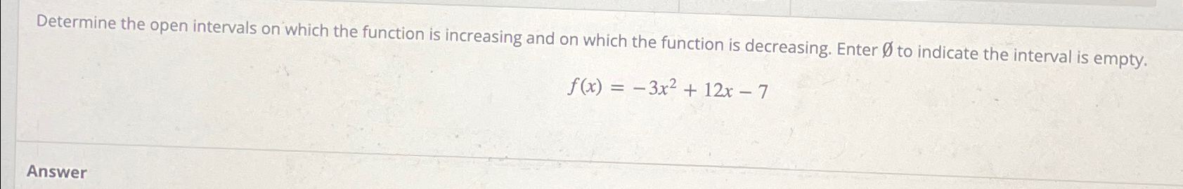 Solved Determine the open intervals on which the function is | Chegg.com