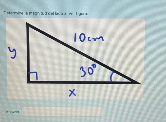 Determine la magnitud del lado \( x \). Ver figura.