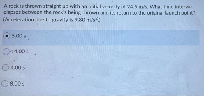 Solved A rock is thrown straight up with an initial velocity | Chegg.com