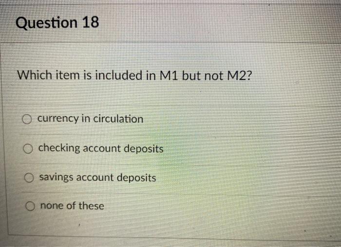 Solved Question 18 Which item is included in M1 but not M2? | Chegg.com