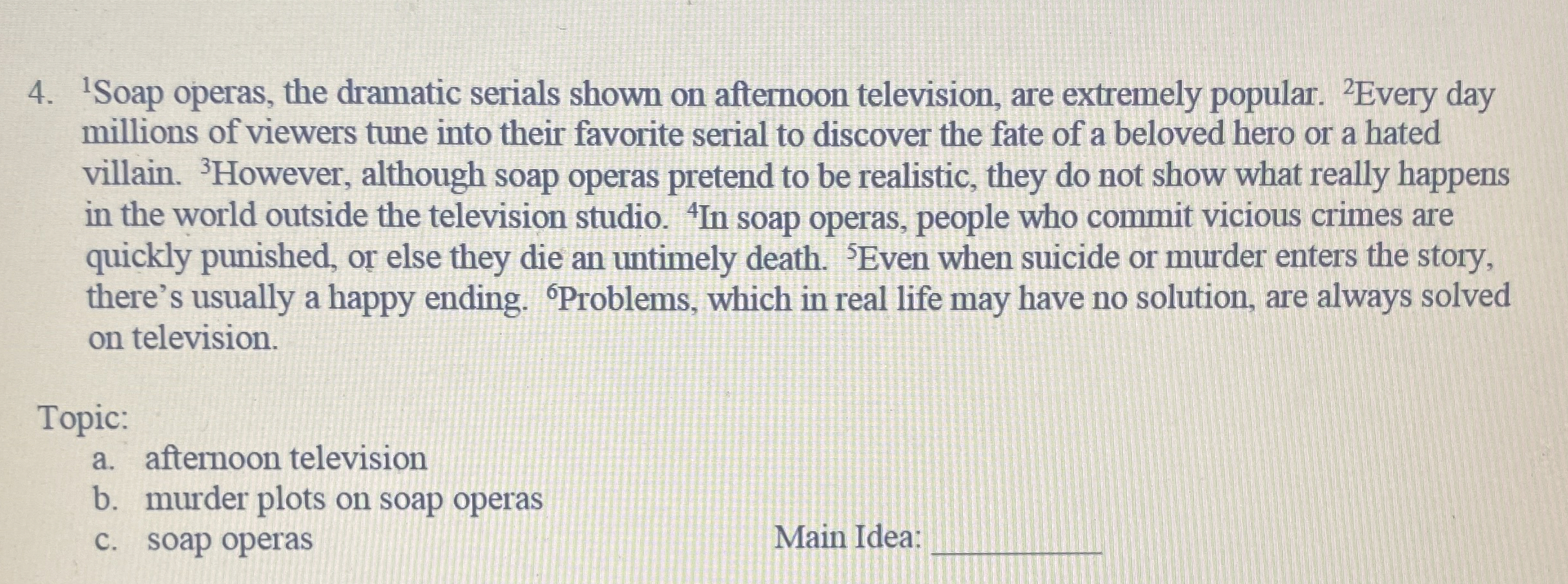 Solved ?1 ﻿Soap operas, the dramatic serials shown on | Chegg.com