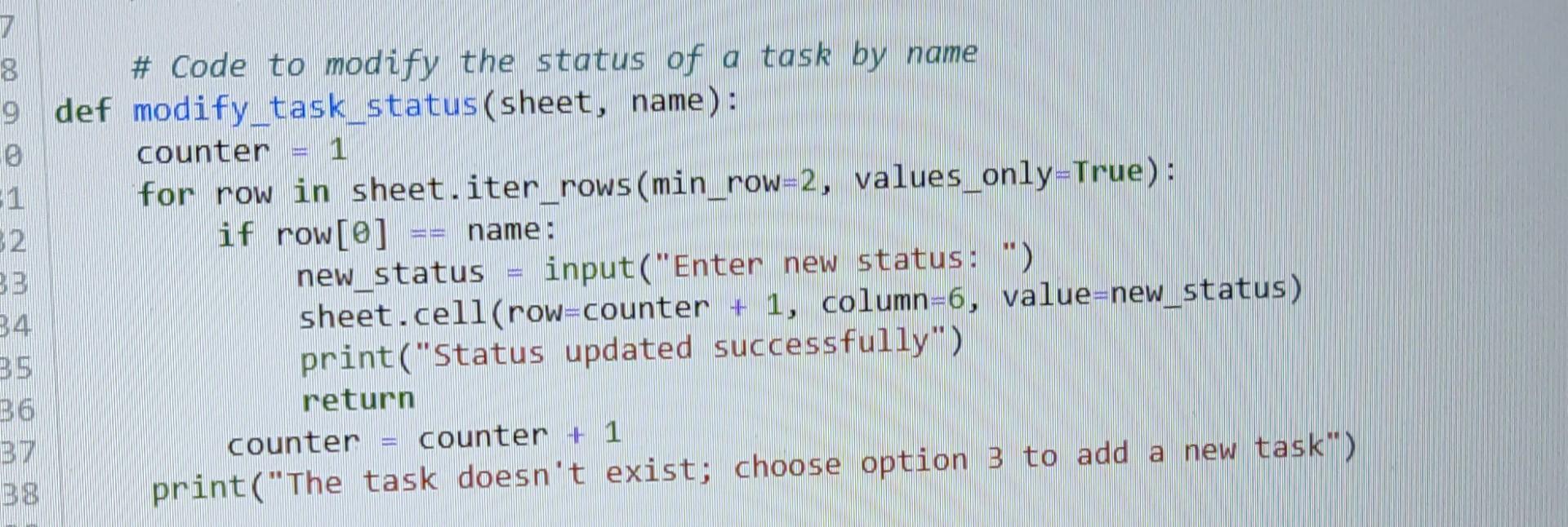 Solved \# Code to modify the status of a task by name def | Chegg.com