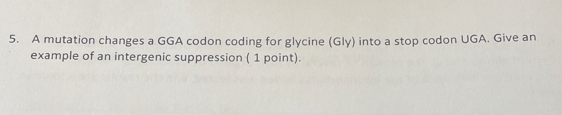 Solved a mutA mutation changes a GGA codon coding for | Chegg.com